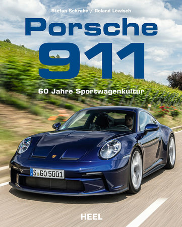 Porsche 911 - 60 Jahre Sportwagenkultur